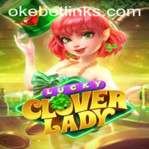 Discover the Enchantment of LuckyCloverLady: A Captivating Journey with Okebet